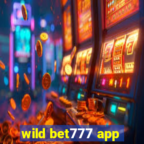 wild bet777 app